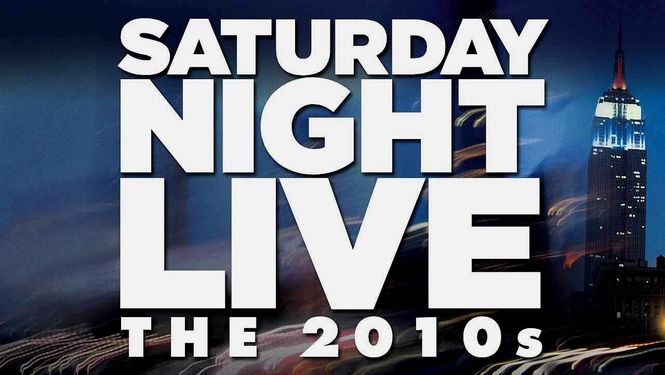 Saturday Night Live: The 2010s